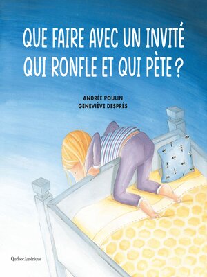 cover image of Que faire avec un invité qui ronfle et qui pète?